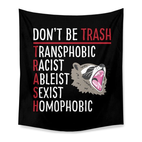 Don't Be TRASH Tapestry